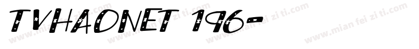 tvhaonet 196字体转换